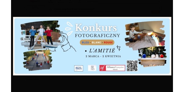 XI Ogólnopolski Frankofoński Konkurs Fotograficzny  ''Bleu Blanc Rouge''  – 2026.